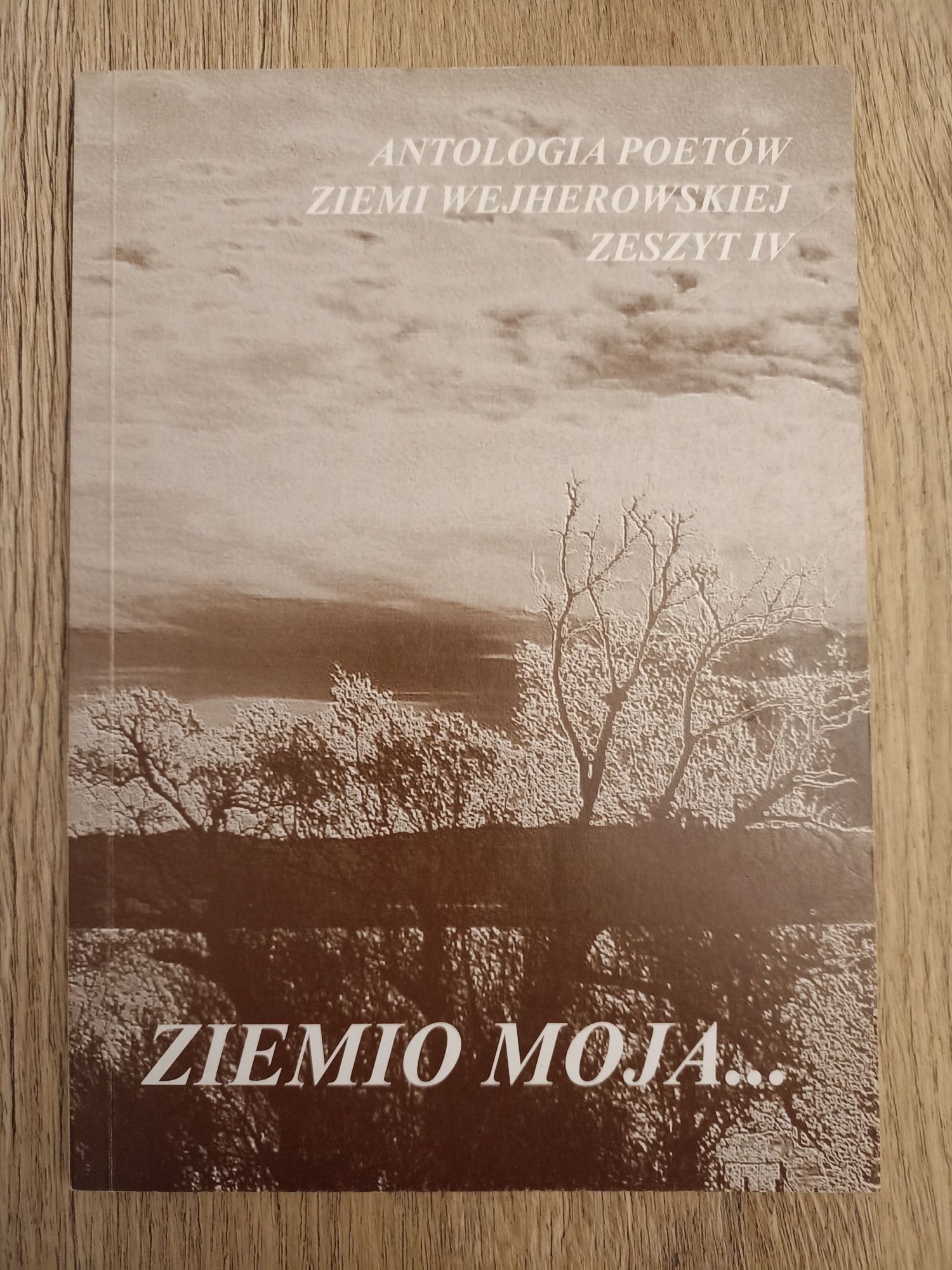 Antologia poetów ziemi wejherowskiej. Zeszyt 4 -red.Mirosław Odyniecki