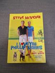 I love you Phillip Morris-  Steve McVucker