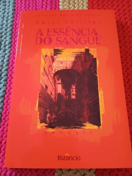 Caryl Philips - A essência do sangue