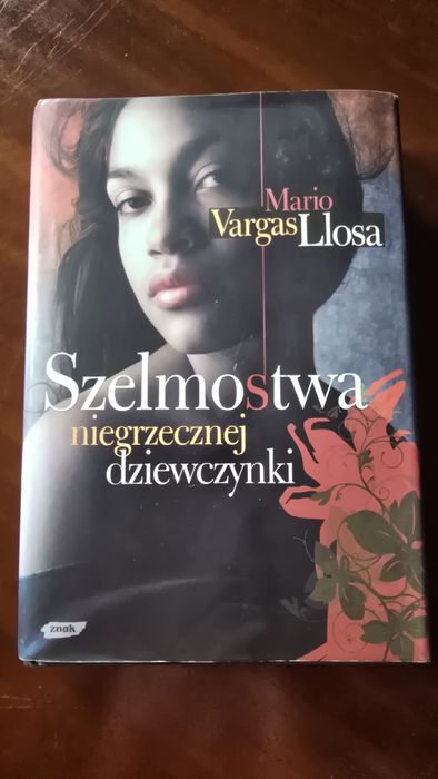 Książka " Szelmostwa niegrzecznej dziewczynki"  Mario Vargas Llosa