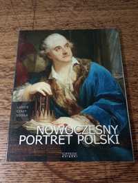 Nowoczesny portret Polski. Kolekcja. Ludzie, czasy, dzieła