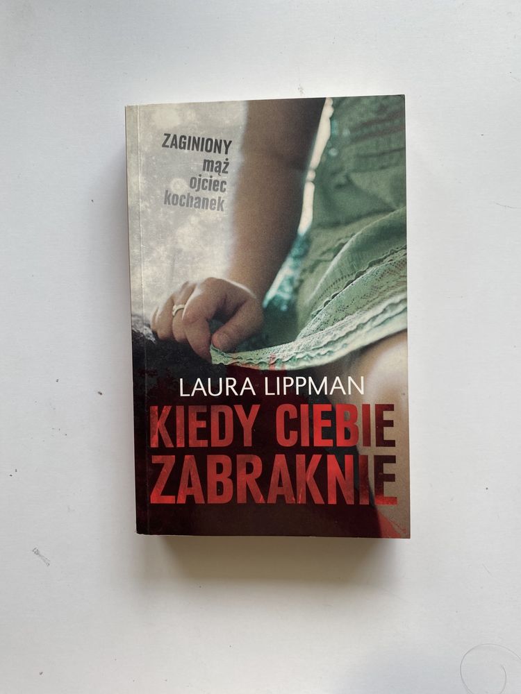 Kiedy ciebie zabraknie - Laura Lippman