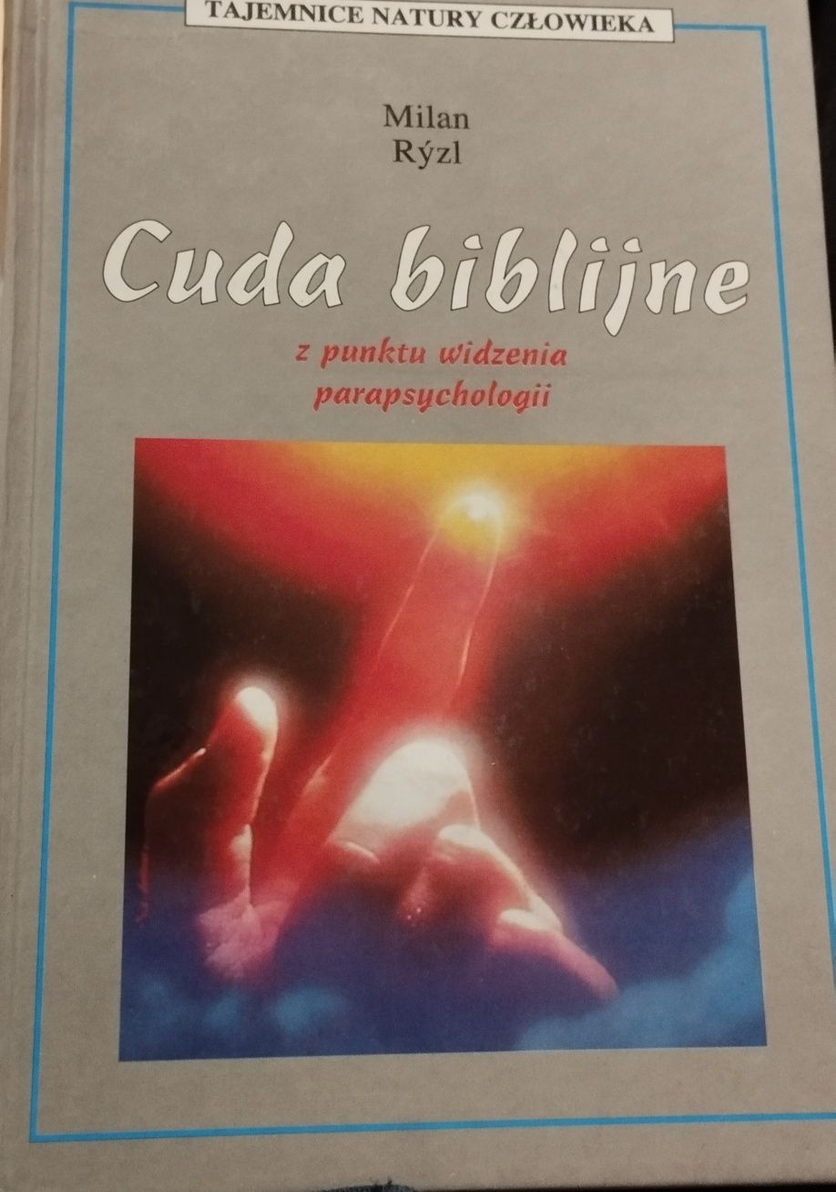 Cuda biblijne z punktu widzenia parapsychologii