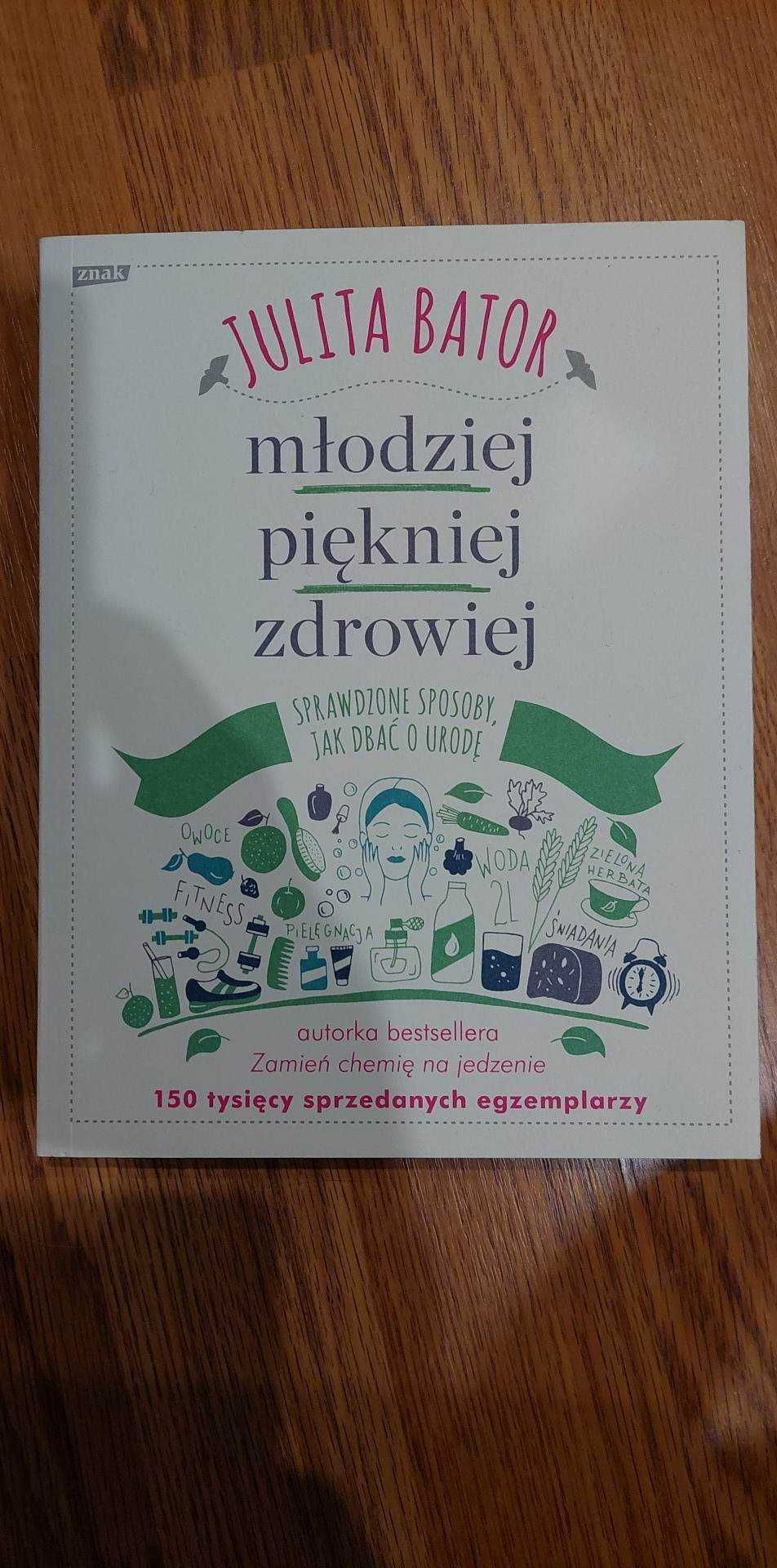 Młodziej, piękniej, zdrowiej. Sprawdzone sposoby, jak dbać o urodę.