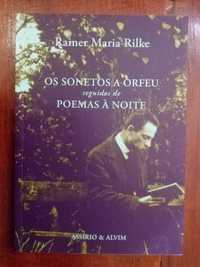 Rainer Maria Rilke - Os sonetos a Orfeu