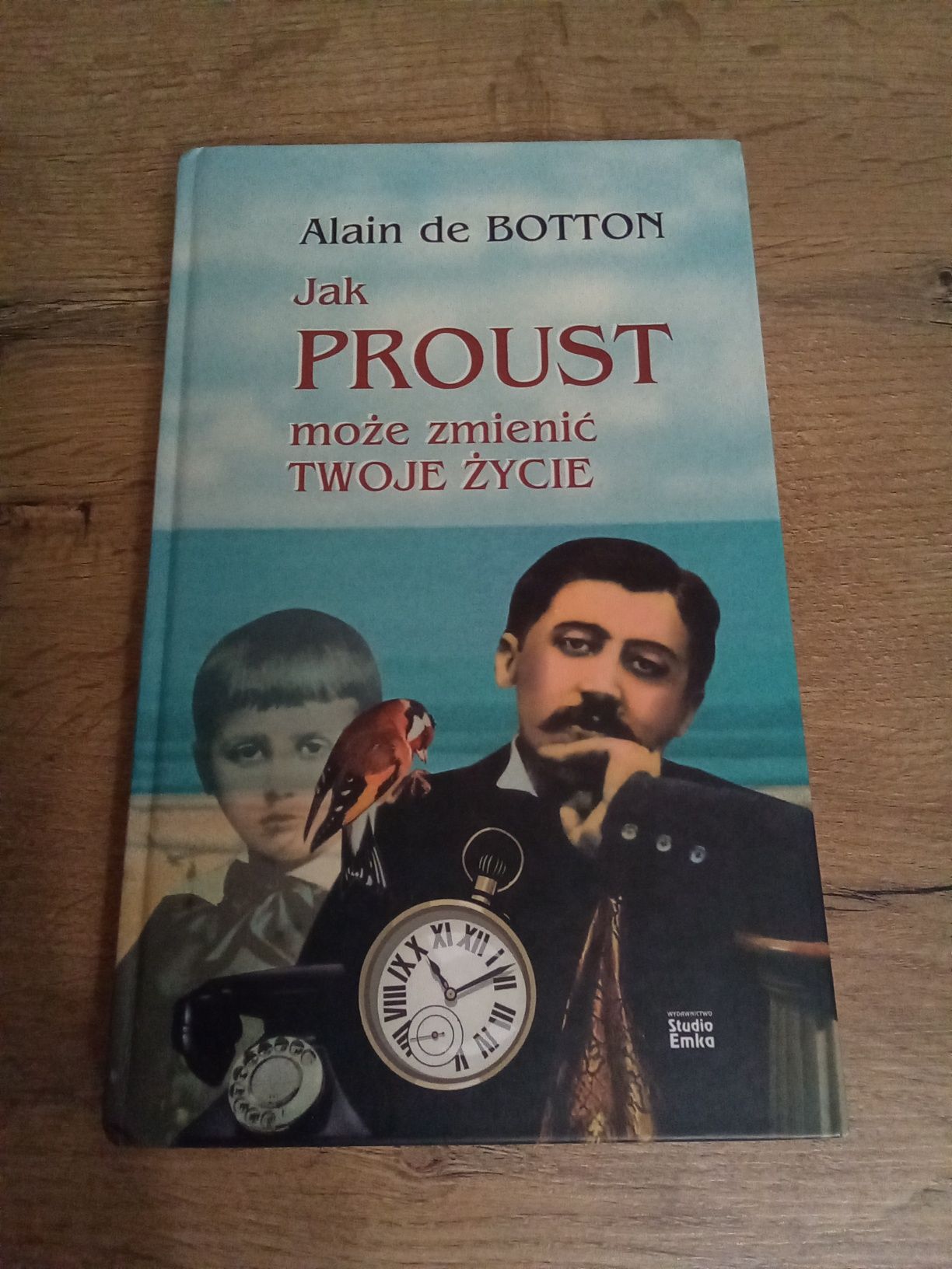 Jak Proust może zmienić Twoje życie Alain de Botton