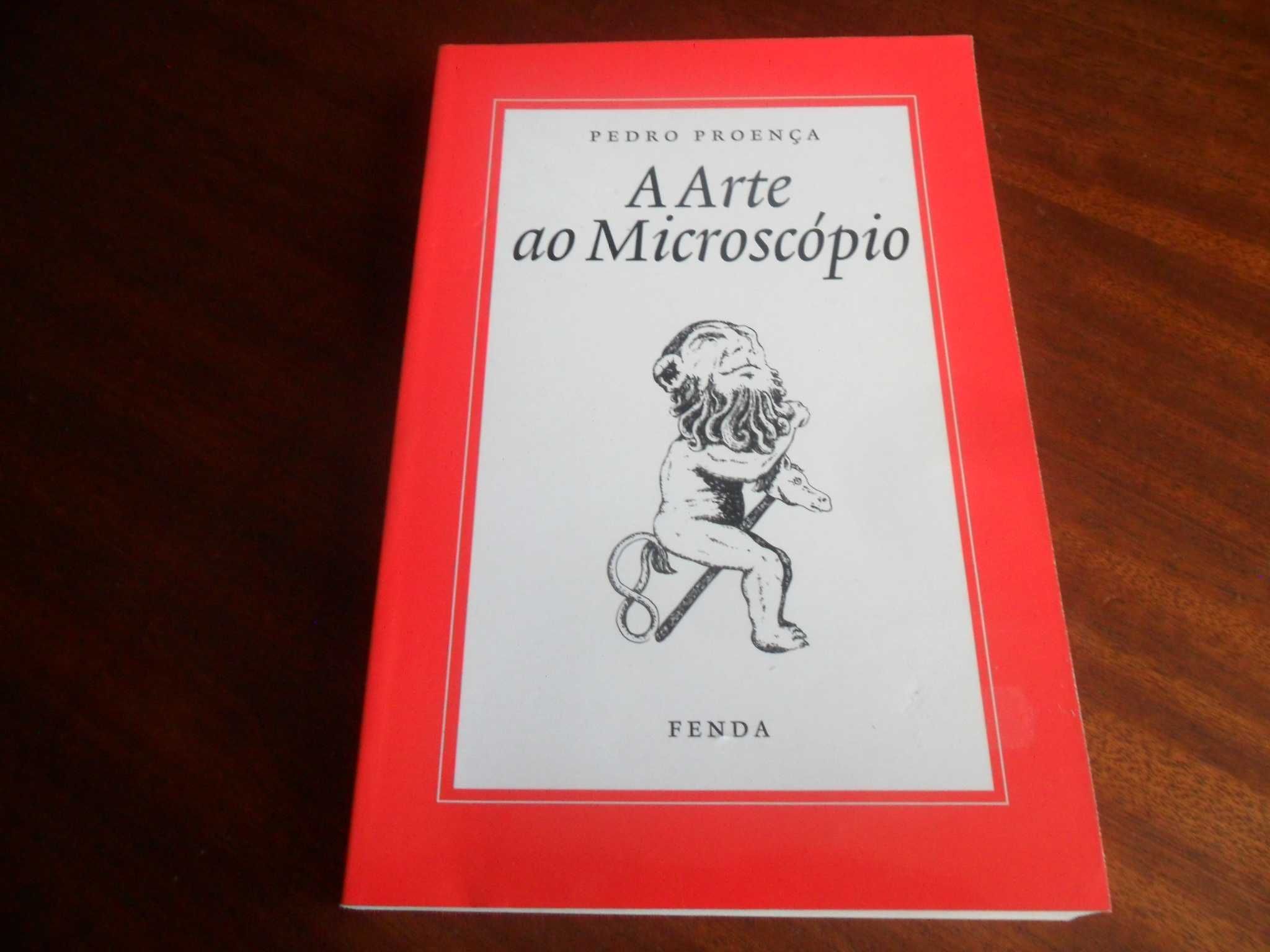 "A Arte ao Microscópio" de Pedro Proença - 1ª Edição de 2000