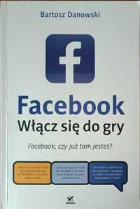 Bartosz Danowski Facebook. Włącz się do gry.