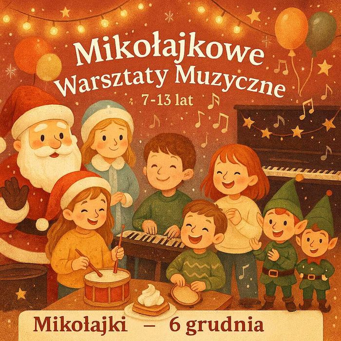 Warsztaty Muzyczne dla dzieci Mikołajki 6.12 Gofry, Prezenty i Zabawa