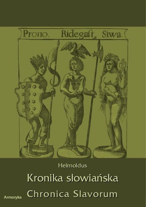 Kronika Słowiańska. Chronica Slavorum - Helmoldus REPRINT Armoryka