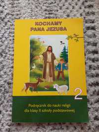 Podręcznik do religii do kl. 2 "Kochamy Pana Jezusa"