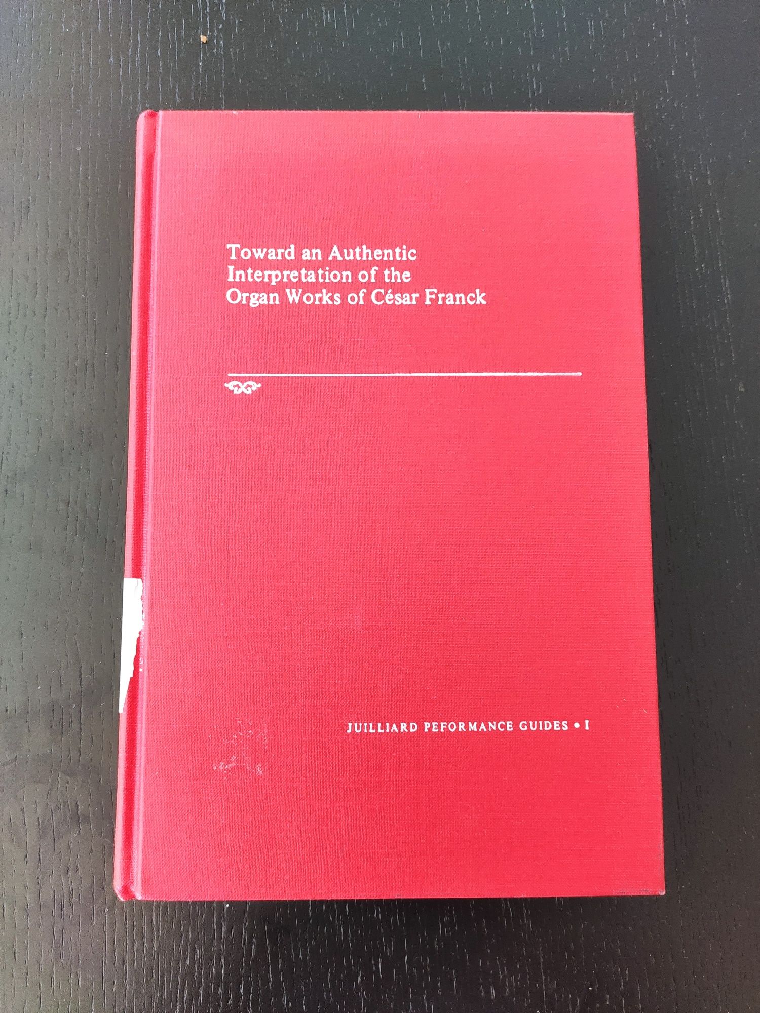 Rollin Smith: Toward an Authentic Interpretation of César Franck