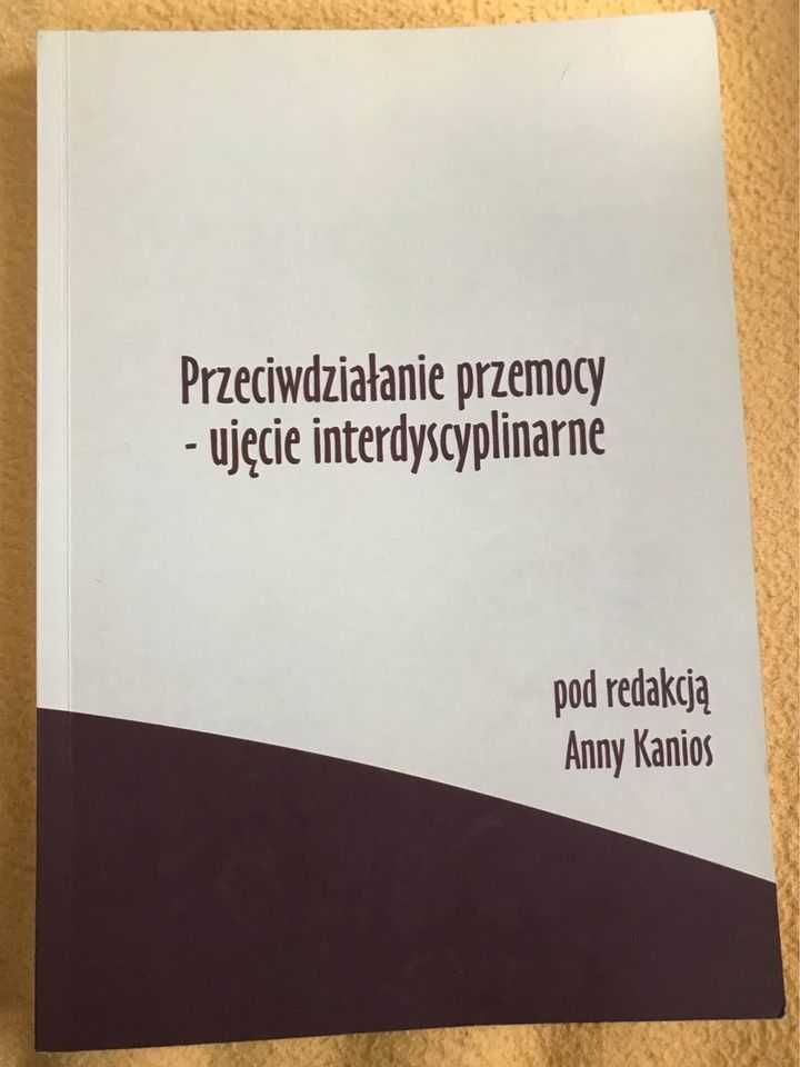 Przeciwdziałanie przemocy- ujęcie interdyscyplinarne.