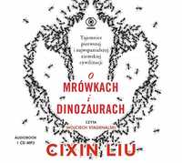 O Mrówkach I Dinozaurach Audiobook