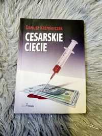 Cesarskie cięcie Dariusz Kaźmierczak