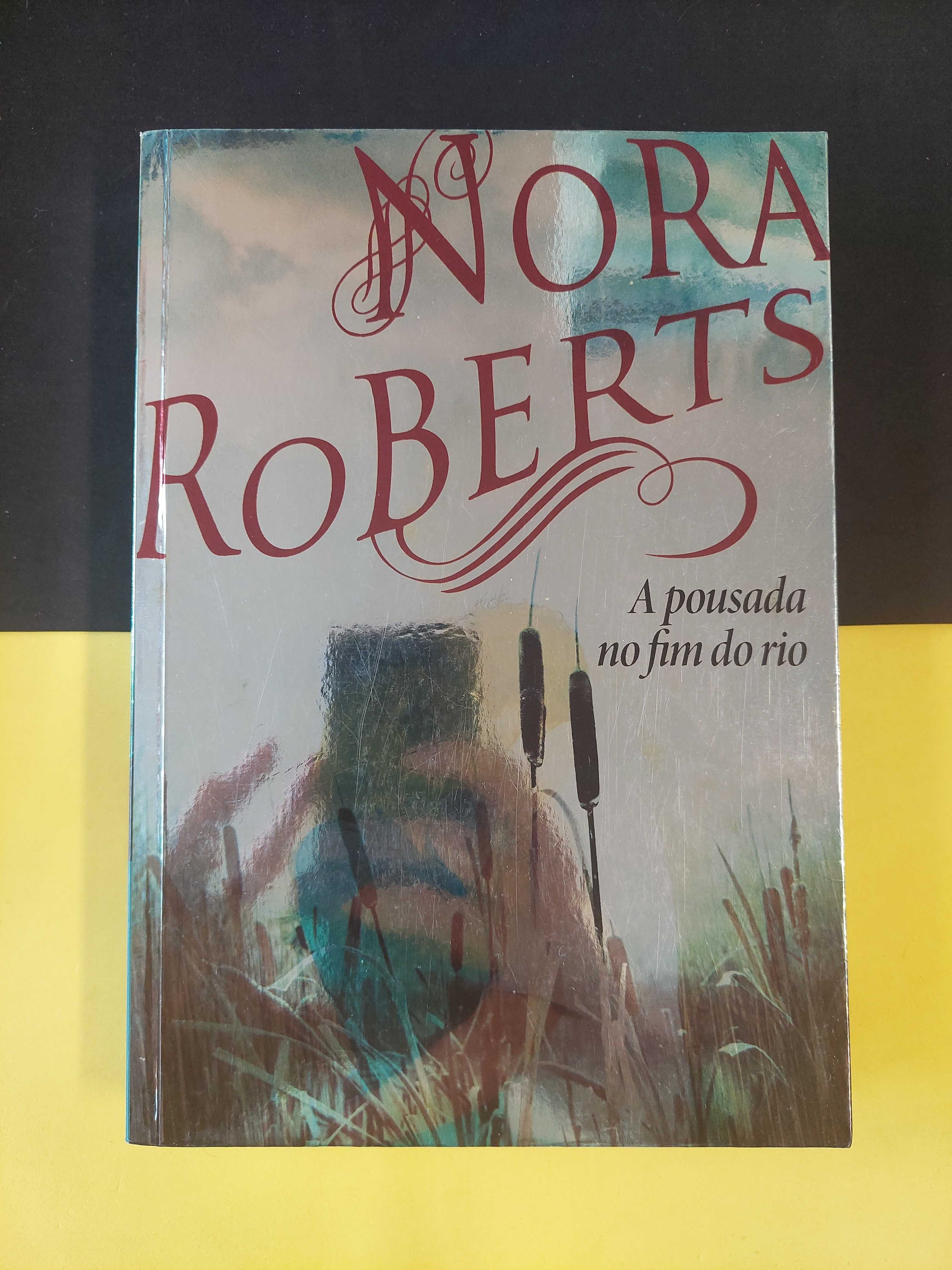 Nora Roberts - A pousada no fim do rio