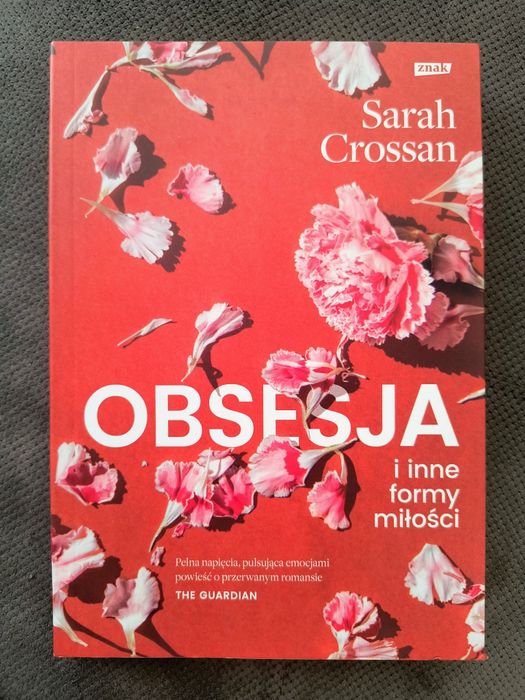 NOWA "Obsesja i inne formy miłości." A. Crossan