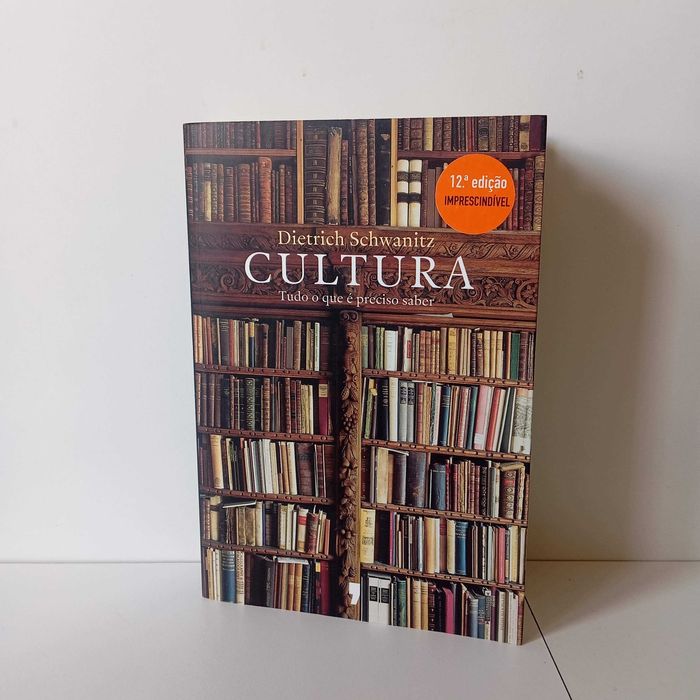 Cultura Tudo O Que É Preciso Saber - Dietrich Schwanitz