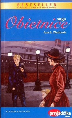 Saga Obietnice Tom 8 Złudzenie Ellinor Rafaelsen