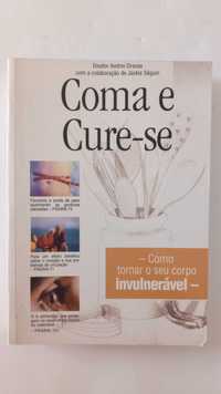 Coma e Cure-se - Dr Andrei Dracea