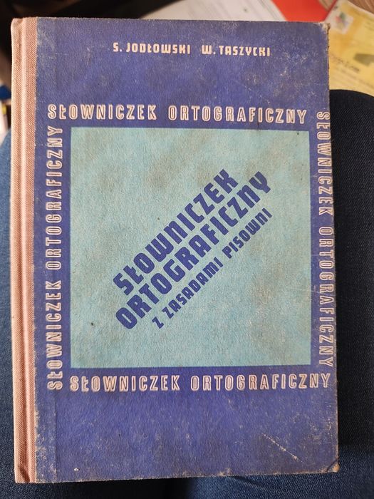 Słowniczek ortograficzny z zasadami pisowni S. Jodłowski, W. Taszycki