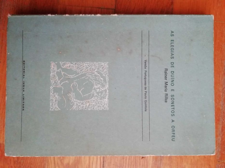 Rainer Maria Rilke - As elegias de Duíno e Sonetos a Orfeu