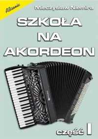 Książka Szkoła na akordeon cz.1 Mieczysław Niemira