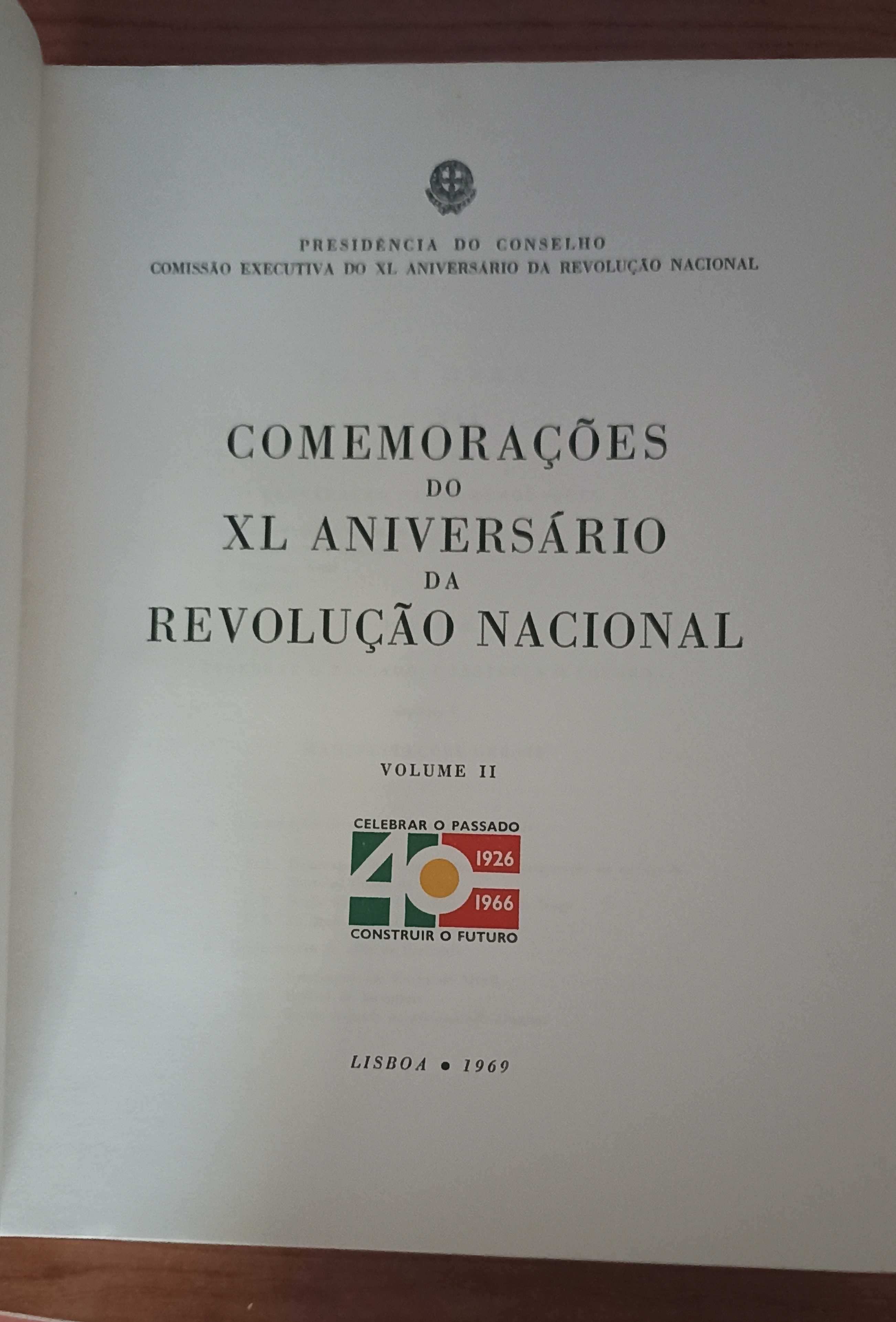Comemorações do 40º Aniversário da Revolução Nacional: Volume 2