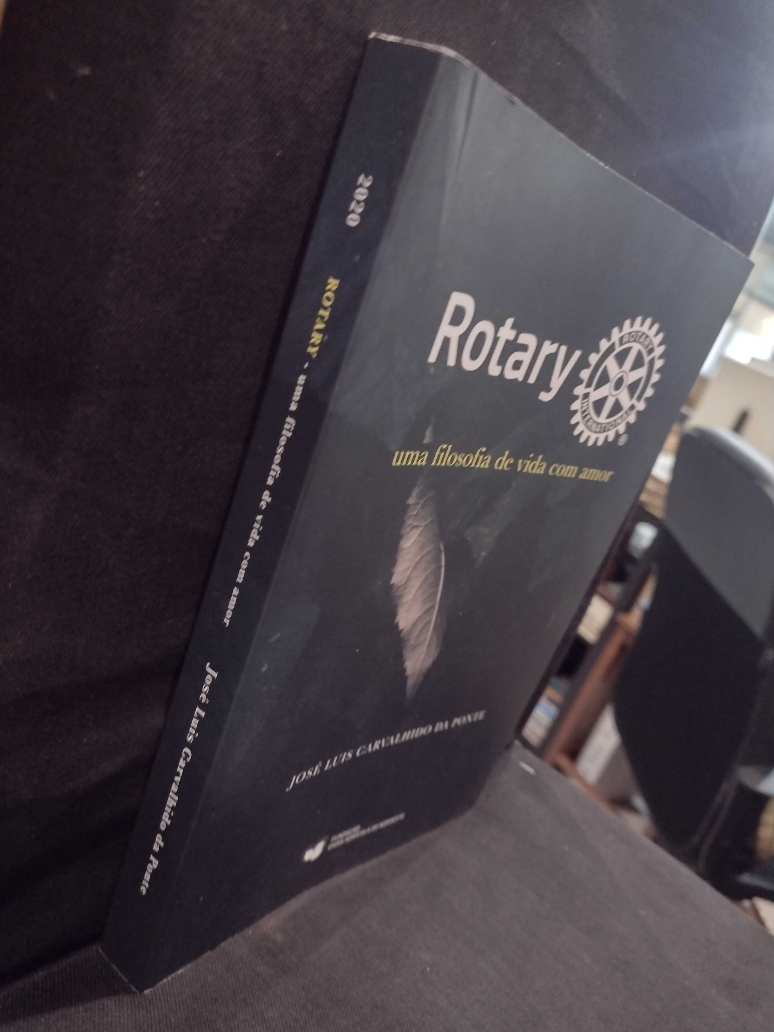 Rotary - uma Filosofia de Vida com Amor- José Luis Carvalhido da Ponte