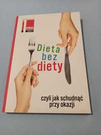 "Dieta bez diety, czyli jak schudnąć przy okazji" J.Wosińska P.Koluch