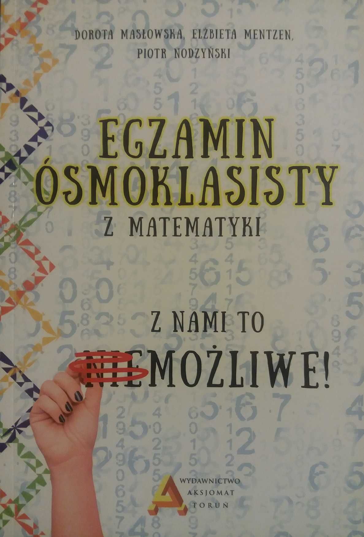 Egzamin ósmoklasisty z matematyki. Z nami to... Aksjomat