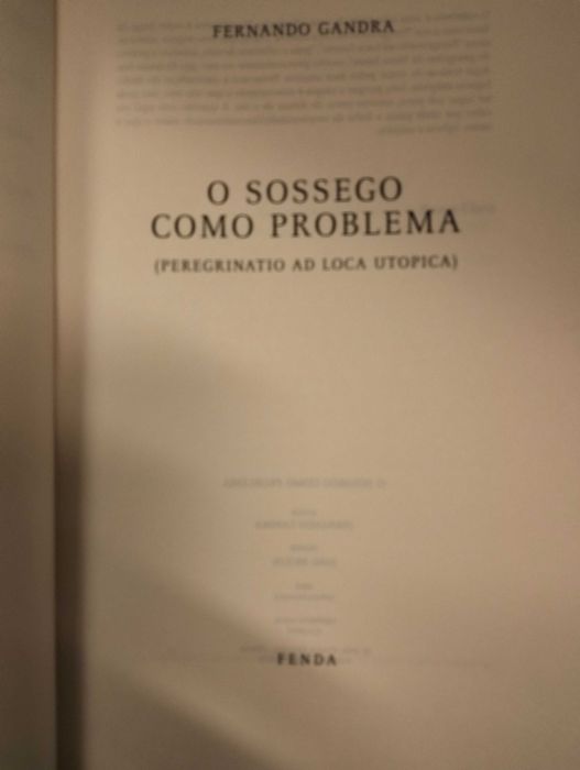 Livro: O Sossego como Problema - Fernando Gandra / Ensaio