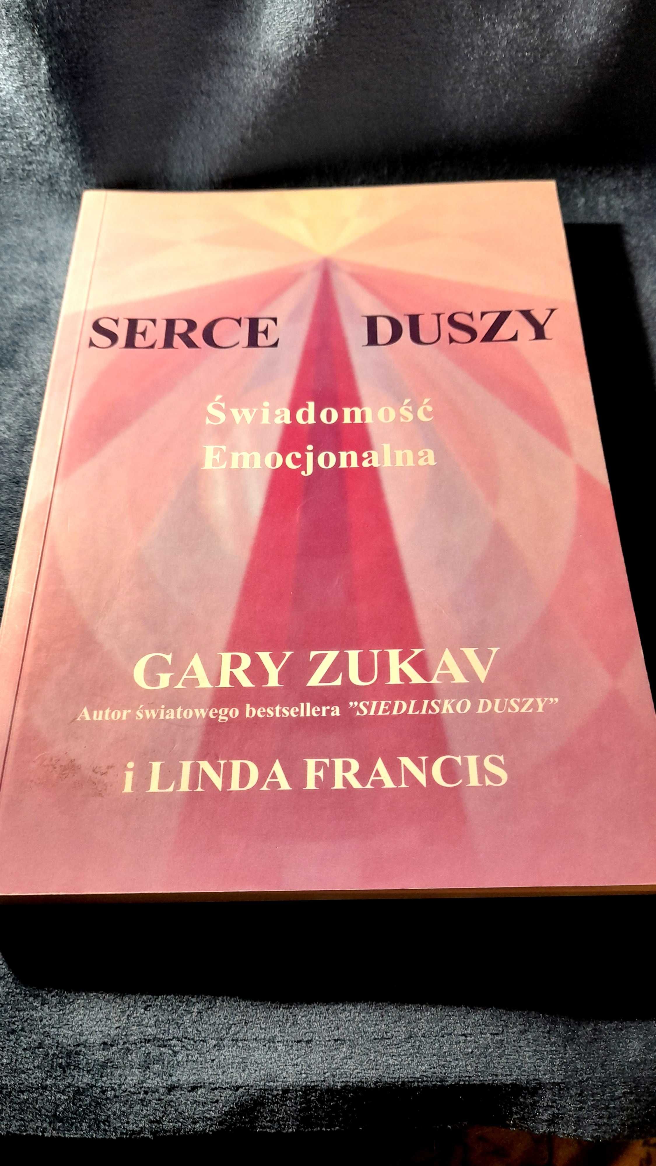 Serce Duszy Świadomość Emocjonalna Gary Zukav