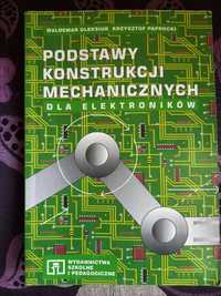 Podstawy konstrukcji mechanicznych dla elektronikow Oleksiuk, Paprocki