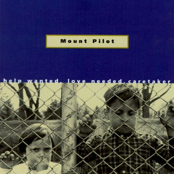 Mount Pilot - Help Wanted , Love Needed, Caracater CD(alt country) USA