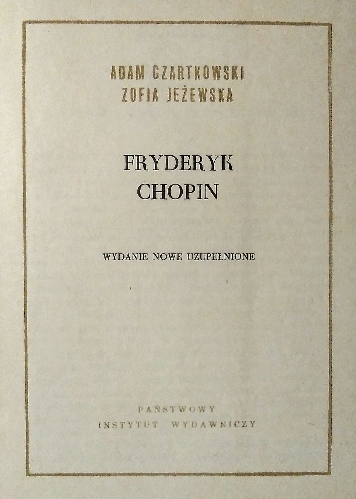 Fryderyk Chopin, Seria "Ludzie Żywi", Tom 12, PIW 1970 r.