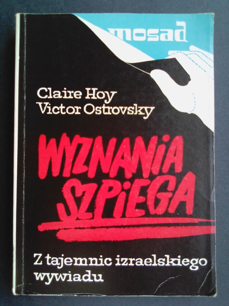 Wyznania szpiega - Clair Hoy, Victor Ostrowsky