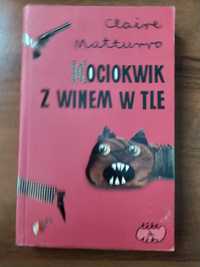 Książka Claire Matturo Kociokwik z winem w tle