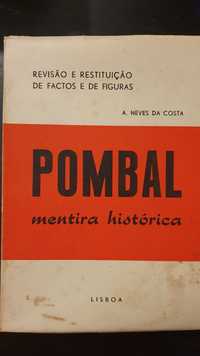 Livro autografado - Pombal, Mentira Histórica, de A. Neves da Costa