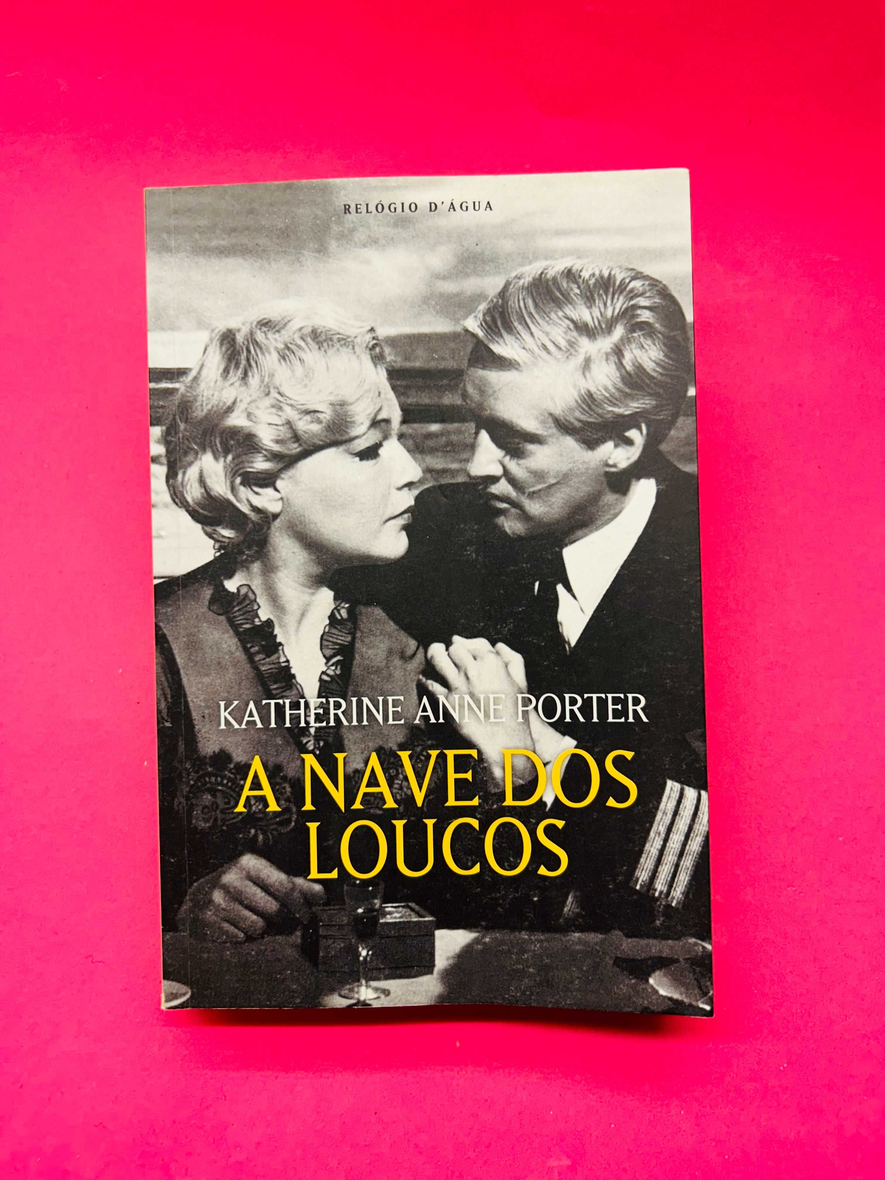 A Nave dos Loucos - Katherine Anne Porter