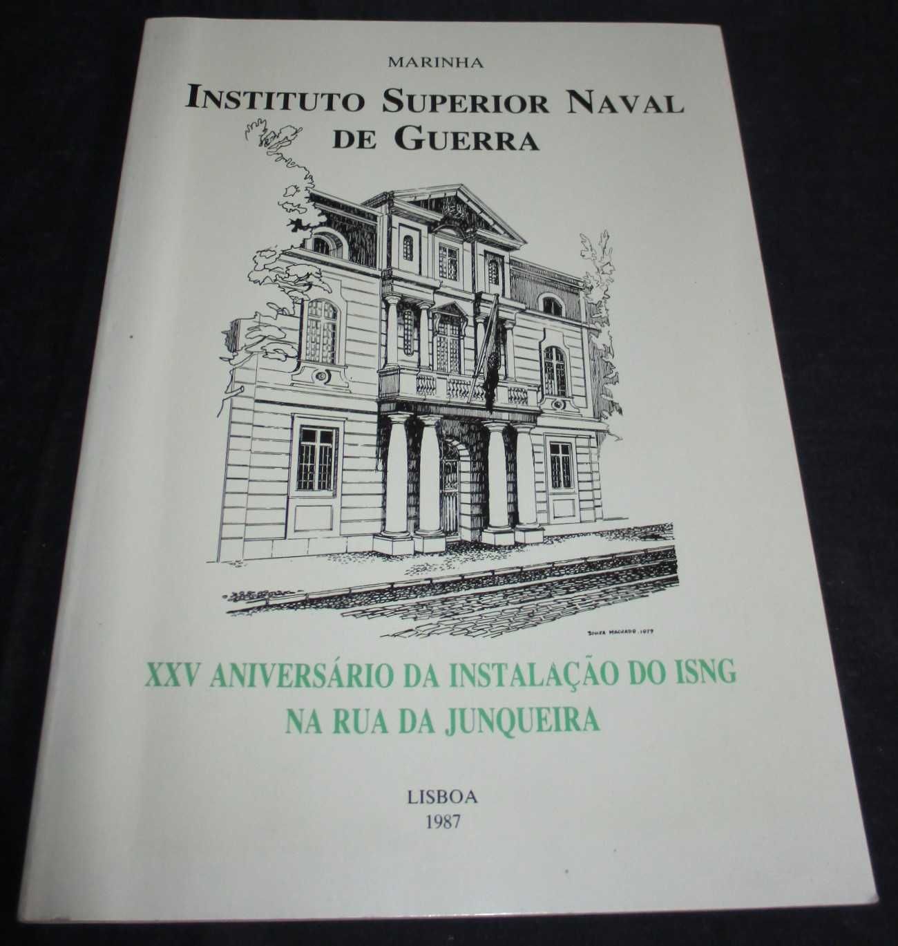 Livro XXV Aniversário da instalação do ISNG na Rua da Junqueira