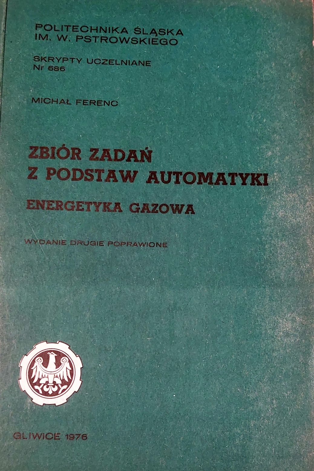 Zbiór zadań z podstaw automatyki Energetyka Gazowa Michał Ferenc