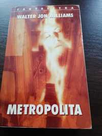 Metropolita - Walter Jon Williams