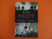 A Queda dos Gigantes – Trilogia O Século: Livro 1 - Ken Follett
