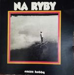 Na ryby seria Nasze Hobby