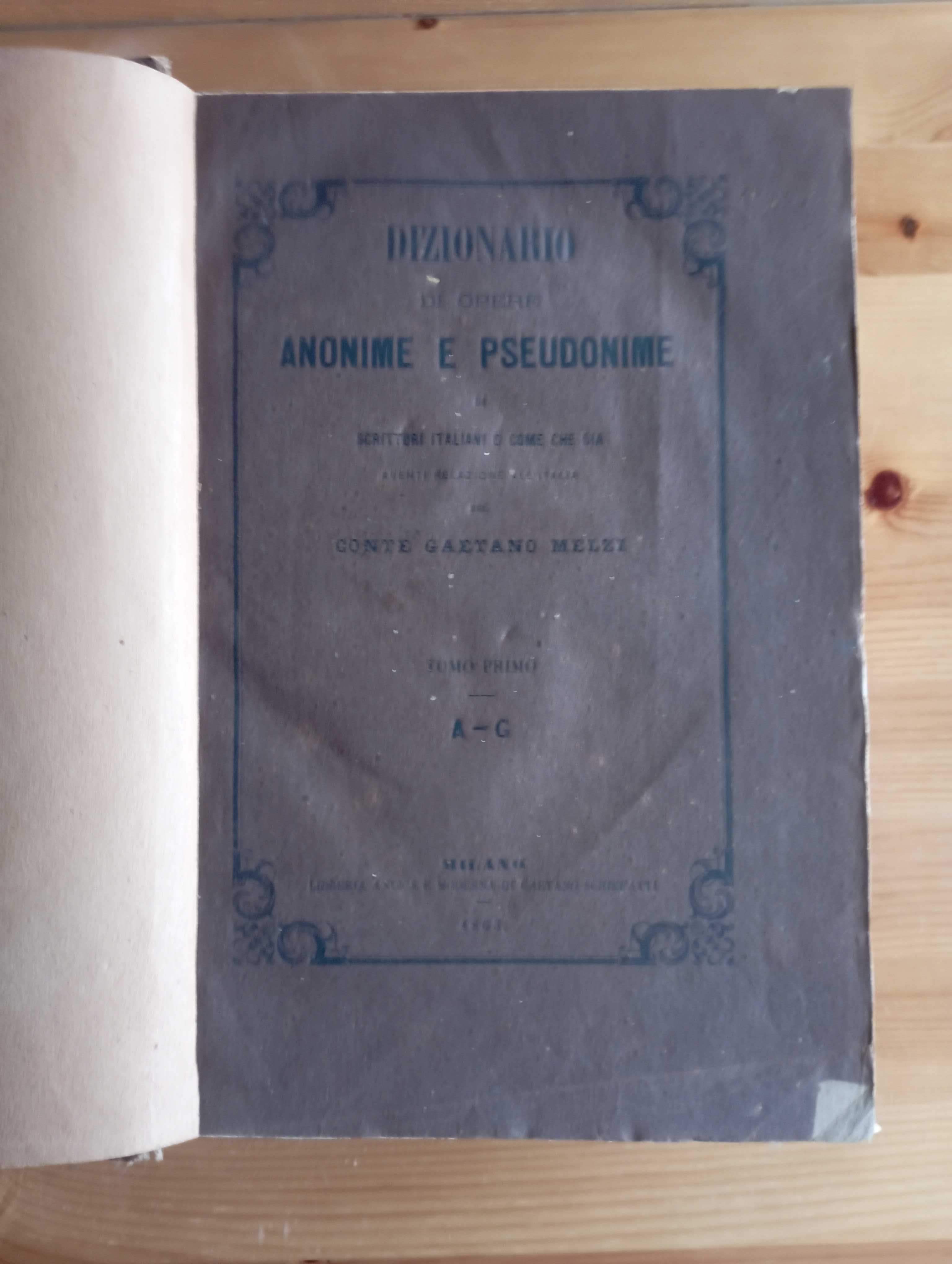 Dizionario di Opere Anonime e Pseudonime - Conte Gaetano Melzi