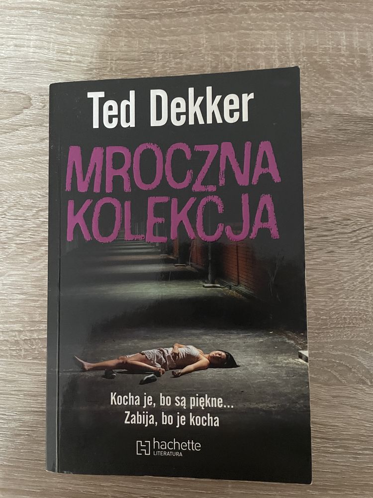 Mroczna kolekcja , T. Dekker
