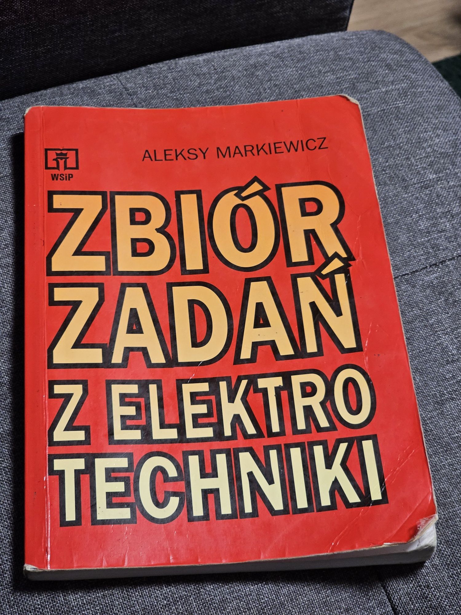 Zbiór Zadań Z Elektrotechniki -  Aleksy Markiewicz