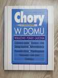 Chory w domu- wskazówki, porady, zalecenia