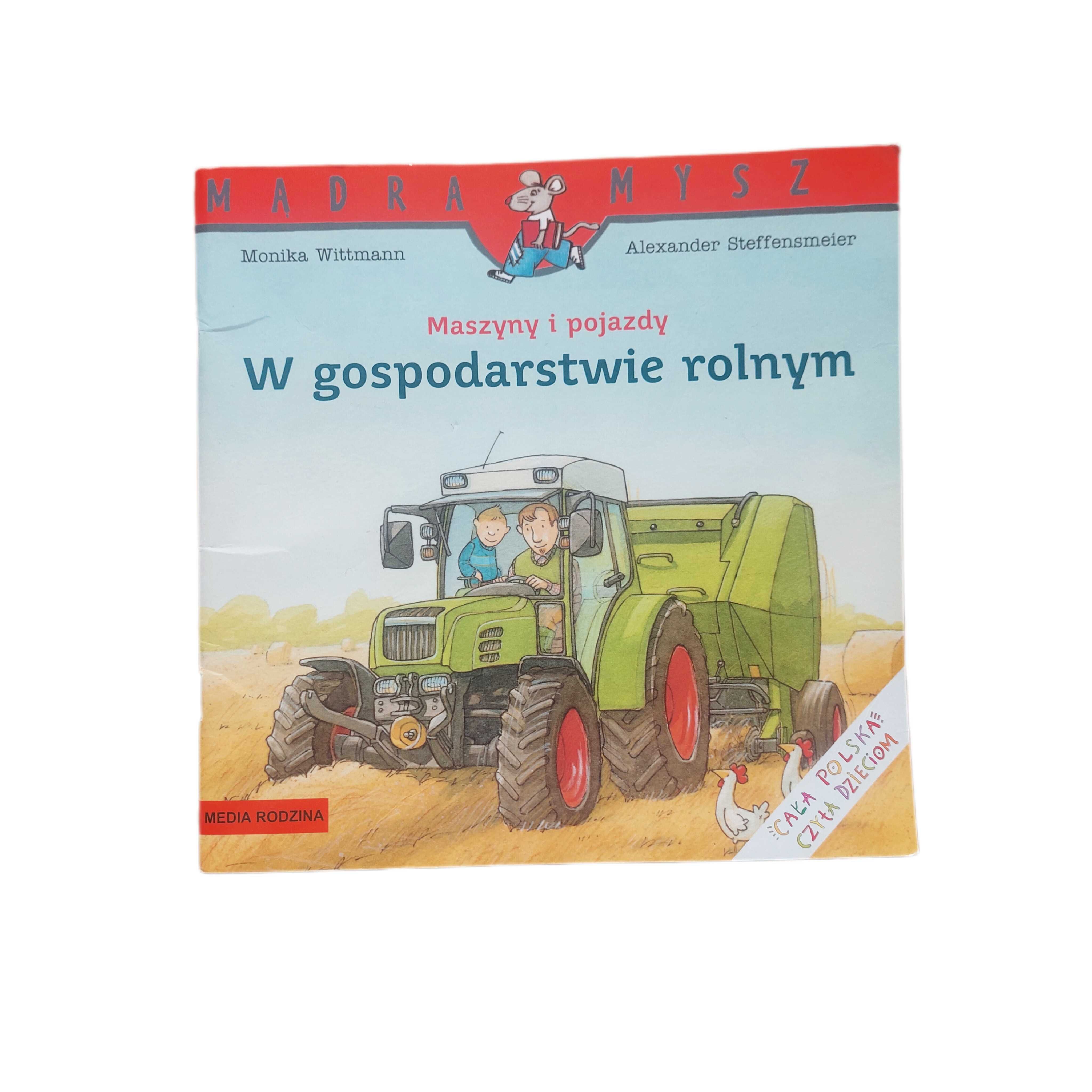Maszyny i pojazdy - W gospodarstwie rolnym - Mądra Mysz - książka